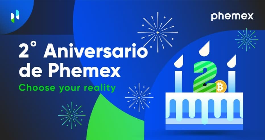 2º Aniversario de Phemex &#8211; Choose Your Reality