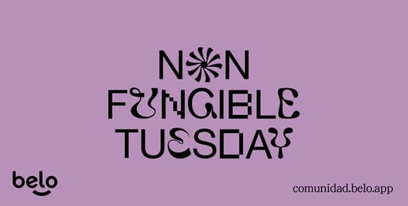 Belo lanza el ciclo “Non-Fungible Tuesdays” para impulsar a criptoartistas argentinos
