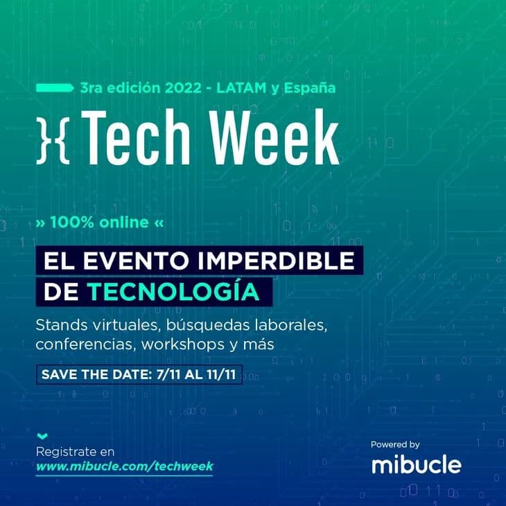 Comenzó la Tech Week LatAm y España, con más de 600 ofertas de empleo en la Industria Tech