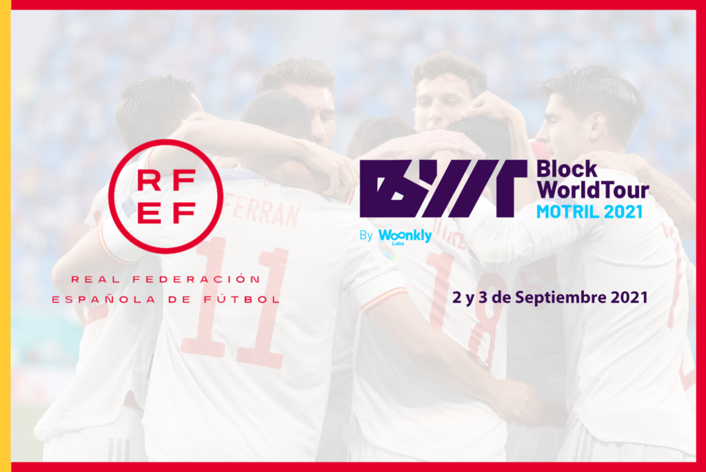 La Real Federación Española de Fútbol presentará sus Fan Tokens en el Block World Tour Motril Edition 2021