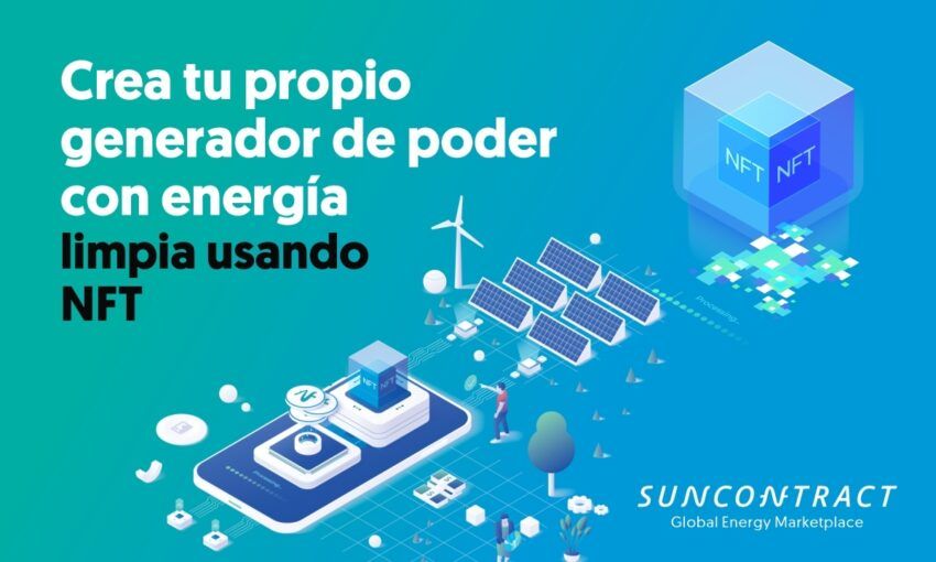 Del Sol a NFT: Crea tu propio generador de poder con energía limpia a través de NFT